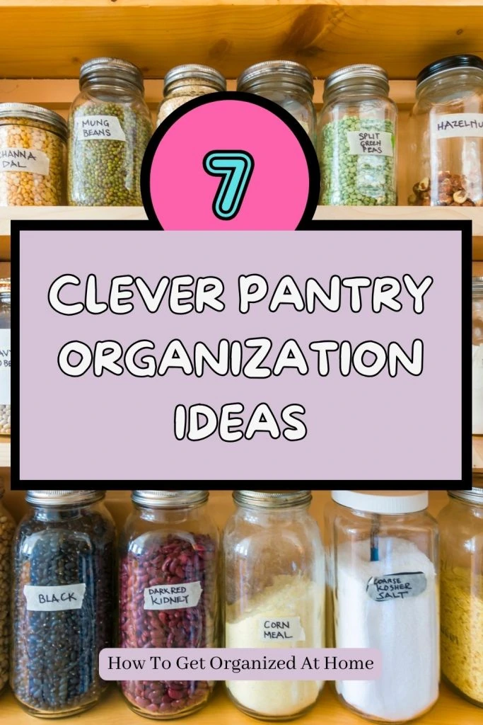 7 Clever Pantry Organization Ideas