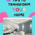 small image of a home on a blue and pink background with the words: 5 tips to transform your home