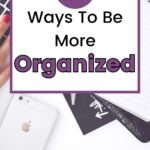 5 Tips To Help You Stay Organized