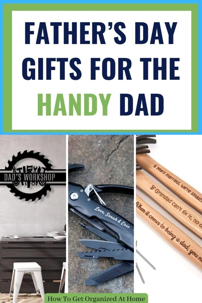Father’s Day Gifts For The Handy Dad are the words above 3 pictures one of dad workshop sign, one of a multi-tool and the other of 3 hammers