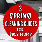 the words 3 spring cleaning guides for busy moms are inside a red circle and behind are 2 images of tidy kitchens.